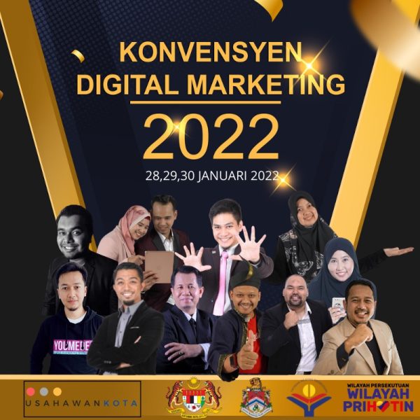 Konvensyen Digital Marketing 2022 utk SEMUA USAHAWAN